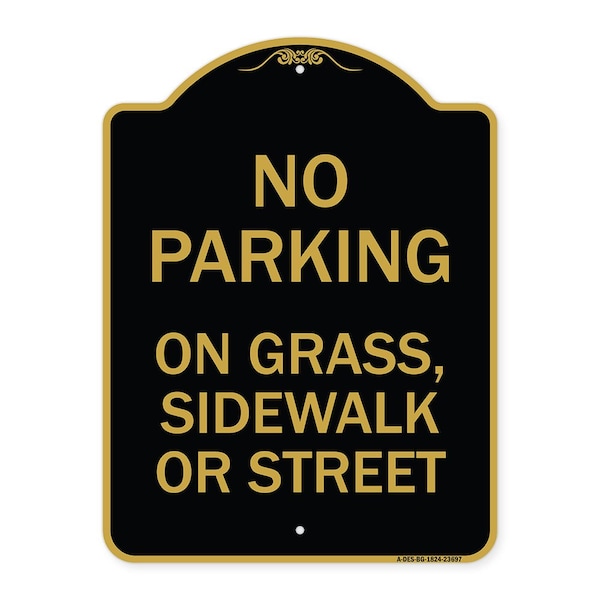 Signmission No Parking on Grass Sidewalk or Street, Black & Gold Aluminum Sign, 18" x 24", BG-1824-23697 A-DES-BG-1824-23697 - main